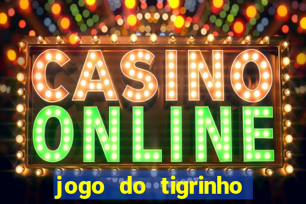 jogo do tigrinho apk dinheiro infinito